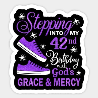 Stepping Into My 42nd Birthday With God's Grace & Mercy Bday Sticker